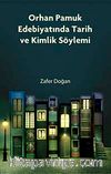 Orhan Pamuk Edebiyatında Tarih ve Kimlik Söylemi