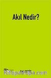 Akıl Nedir?