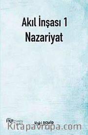 Akıl İnşası 1 - Nazariyat