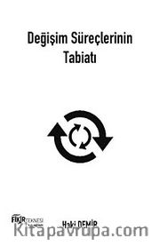 Değişim Süreçlerinin Tabiatı