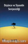Düşünce ve Siyasetin Seviyesizliği