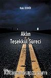 Aklın Teşekkül Süreci