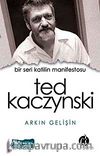 Bir Seri Katilin Manifestosu Ted Kaczynski