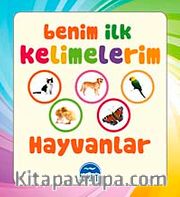 Hayvanlar / Benim İlk Kelimelerim