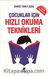 Çocuklar İçin Hızlı Okuma Teknikleri