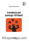 Cambazlar Savaşı Yitirdi