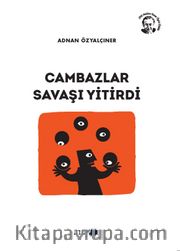 Cambazlar Savaşı Yitirdi