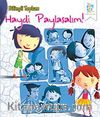 Haydi Paylaşalım / Bilinçli Toplum