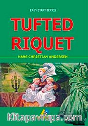 Tufted Riquet / Easy Start Series