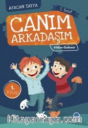Canım Arkadaşım / Afacan Tayfa 1. Sınıf Okuma Kitabı
