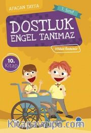 Dostluk Engel Tanımaz / Afacan Tayfa 1. Sınıf Okuma Kitabı