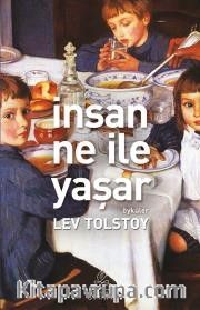 İnsan Ne İle Yaşar