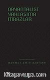 Oryantalist Yaklaşıma İtirazlar