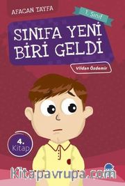 Sınıfa Yeni Biri Geldi / Afacan Tayfa 1. Sınıf Okuma Kitabı