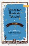 Teksas’tan Hakikate Yolculuk  / Yüzleşme