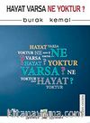 Hayat Varsa Ne Yoktur?