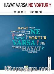 Hayat Varsa Ne Yoktur?