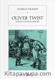 Oliver Twist (Resimli Çocuk Klasikleri)