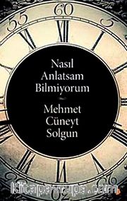 Nasıl Anlatsam Bilmiyorum