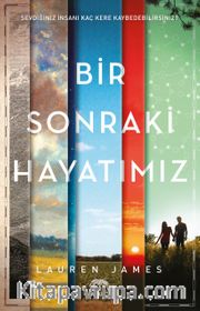 Bir Sonraki Hayatımız (Ciltli)