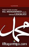 Modern Teoriler Açısından Hz. Muhammed (s.a.v.)'in Örnek Liderliği