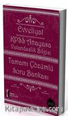 2015 KPSS Evveliyat Anayasa Vatandaşlık Bilgisi Tamamı Çözümlü Soru Bankası