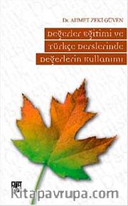 Değerler Eğitimi ve Türkçe Derslerinde Değerlerin Kullanımı