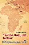 Tarihe Düşülen Notlar