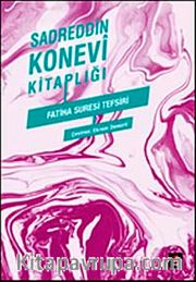 Sadreddin Konevi Kitaplığı - Fatiha Suresi Tefsiri