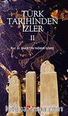 Türk Tarihinden İzler 2