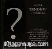 Bugün Kendine Ne Sordun? (200 Adet Kart)