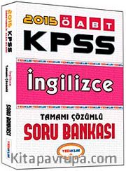 2015 KPSS ÖABT İngilizce Tamamı Çözümlü Soru Bankası