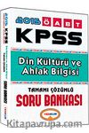 2015 KPSS ÖABT Din Kültürü ve Ahlak Bilgisi Tamamı Çözümlü Soru Bankası