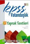2015 KPSS Vatandaşlık Yaprak Testleri