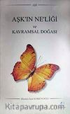 Aşk'ın Ne'liği ve Kavramsal Doğası