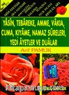 Yasin, Tebareke Amme, Vakia, Cuma, Kıyame, Namaz Sureleri, Yedi Ayetler ve Dualar (Yas-061/P11) Mini Cep Boy