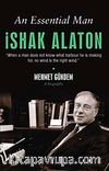 An Essential Man İshak Alaton