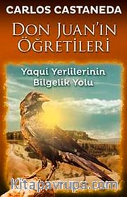 Don Juan'ın Öğretileri <br /> Yaqui Yerlilerinin Bilgelik Yolu