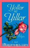Yollar ve Yıllar