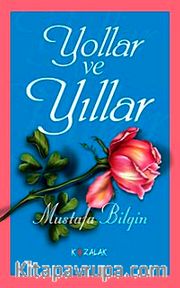 Yollar ve Yıllar