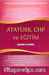 Atatürk, CHP ve Eğitim