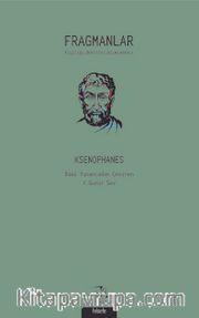 Fragmanlar (Ksenophanes) <br /> Kişiliği, Doktrini, Alımlanması