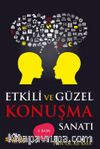 Etkili ve Güzel Konuşma Sanatı
