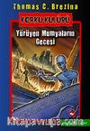 Yürüyen Mumyaların Gecesi / Korku Kulübü 10