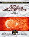 Bedeli Çanakkale'de Kanla Ödenecektir