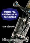 Osmanlı'da Entrikalar ve Katliamlar