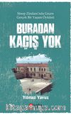 Buradan Kaçış Yok