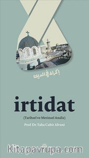 İrtidat <br /> Tarihsel ve Metinsel Analiz