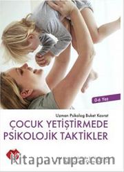 Çocuk Yetiştirmede Psikolojik Taktikler