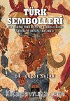 Türk Sembolleri & Hun Dönemi Motif ve Sembollerinin Sanata ve Hayata Yansıması